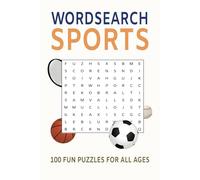 Sports Word Search Puzzle Book: Word Searches with Easy to Read about Sports, Athletics, Football and More | 6x9 inches, 200 pages | 100 Puzzles... gift for Vacations, Holidays and Free Times