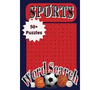 Sports Word Search Puzzle Book: Word Searches with Easy-to-Read Print About SPORTS, Athletics, Athletes, and More! 6x9 Inches, 110 Pages, 50+ ... Fans, Vacations, Holidays, and Free Time.