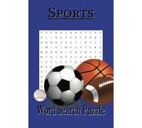 Sports Word Search Puzzle Book: Words searches with easy read print about Sports, Sports Teams, Sports Wear and More | 6x9 Inches | 110 pages | 50+ ... for Holidays, Vacations and Free Times.