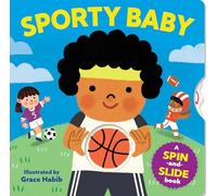 Sporty Baby: A Spin-and-Slide Book