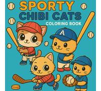 Sporty Chibi Cats coloring book: children's coloring book for kids