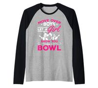 Spostare sopra i Ragazzi Lasciare Che Una Ragazza Ti Mostri Come Ciotola Bowling Girl Maglia con Maniche Raglan