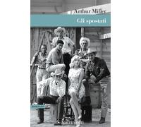 SPOSTATI (GLI) - Miller Arthur - 2021 - Nutrimenti