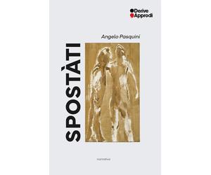 Spostàti [Paperback] [Jun 06, 2025] Pasquini, Angelo