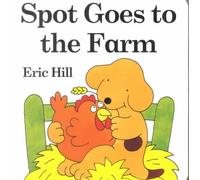 [Spot Goes to the Farm Board Book] (By: Eric Hill) [published: April, 2001]