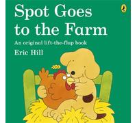 Spot Goes to the Farm [Lingua Inglese]: A lift-the-flap board book for toddlers