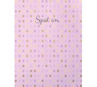 Spot On: A Cute Polka Dot Composition Notebook for School and Work
