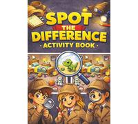Spot the Difference Activity Book: 38 Fun and Tricky Visual Puzzles for Kids | A Fun Brain Game Book for Kids Who Love Puzzles | A Screen-Free Activity Book for Kids | Travel-Friendly Size Puzzle Book