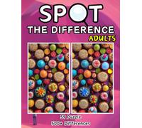 Spot the Difference Book Adults : 500+ Differences to find 59 Picture Puzzles: ( Large Print Spot the Difference Puzzles )