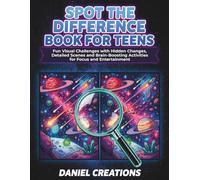 Spot the Difference Book for Teens: Fun Visual Challenges with Hidden Changes, Detailed Scenes and Brain-Boosting Activities for Focus and Entertainment