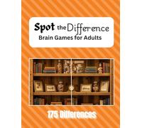 Spot the Difference Brain Games for Adults: A Fun Collection of Picture Puzzles to Test Your Vision and Boost Concentration