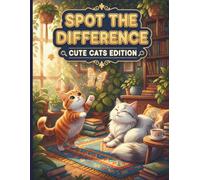 Spot the Difference: Cute Cats Edition: Volume 1