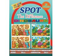 Spot the Difference Dinosaurs: A Fun and Colorful Dinosaur Activity Book for Kids With 60 Find Difference Puzzles VOL. 1