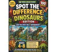 Spot the Difference: Dinosaurs Edition: Fun Prehistoric Puzzle Book for Kids Ages 4-8 | Dinosaur Brain Games and Visual Memory Activities