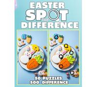 Spot the Difference Easter: 50 Full-Color Easter Picture Puzzles Activity for Adults, Kids & Seniors - Search-and-Find Hidden Objects with 500 Differences to Find in Full Color for Relaxation.