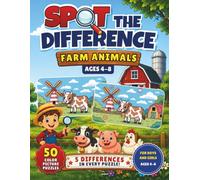 Spot the Difference: Farm Animals: 50 Color Picture Puzzles with 5 Differences in Every Puzzle for Kids Ages 4-8