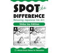 Spot the Difference for Adults 1-Minute Brain Training with Japanese Ink Art (Shiba Inu Edition): Relaxing and Fun Visual Puzzles to Improve Focus and Observation Skills