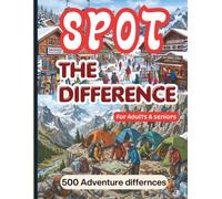 Spot the Difference for Adults: Find Hidden Differences, Solve Exciting Challenges, and Explore Amazing Worlds with survival and adventure theme