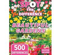 Spot the Difference for Adults Garden Edition: Sharpen Your Observation Skills & Boost Your Memory with Stunning Nature Photography