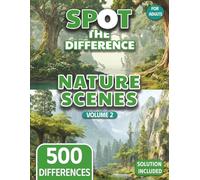 Spot the Difference for Adults Nature Edition: Calm Forests, Beaches & Mountains, Peaceful Nature Scenes (Volume 2): 10