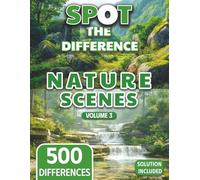 Spot the Difference for Adults Nature Edition (Volume 3): Calm Forests, Beaches & Mountains, Peaceful Nature Scenes