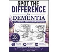 Spot the Difference for Dementia: 50 Large Print Memory Stimulation Puzzles for Alzheimer's Patients and Caregivers | Brain Training Activity Book for Seniors