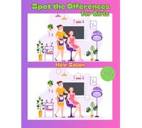 Spot the Difference for Girls: Search and Find Hidden Picture Activity Book for 6 - 12-Year-Old Children, Includes Solutions Section