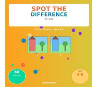 Spot the Difference for Kids: 60 Fun Puzzles to Sharpen Eyes and Build Focus - Ages 4-8