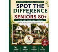 Spot the Difference for Seniors 80+: Extra Easy Large Print | Only 3 Differences Per Puzzle | Relaxing Visual Fun for Aging Minds: 120+ Easy Picture ... Cognitive Activity | Solutions Included