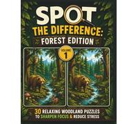 Spot the Difference Forest Animals: 30 Relaxing Woodland Puzzles for Adults to Sharpen Focus and Reduce Stress | Large Print Activity Book