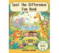 Spot the Difference Fun Book: A Fun and Exciting Picture Puzzle Book to Boost Focus, Patience, and Visual Skills with Animals, Family, and More! | ages 4-6 | ages 4-8