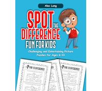 Spot the Difference Fun for Kids: Challenging and Entertaining Picture Puzzles for Ages 6-10
