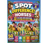 Spot the Difference: Horses: 50 Fun Pony and Equestrian Puzzle Adventures for Kids Ages 4-8 | Activity Book with Answers Included