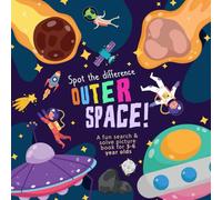 Spot The Difference - Outer Space!: A Fun Search and Solve Picture Book for 3-6 Year Olds