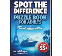 Spot the Difference Puzzle Book for Adults: Travel Deluxe Edition | 100 Black and White Illustrations in Line Art Design for Age 55+ | Featuring Cities, Travel, Nature and Iconic Places | Large Print