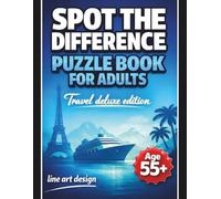 Spot the Difference Puzzle Book for Adults: Travel Deluxe Edition | 100 Black and White Illustrations in Line Art Design for Age 55+ | Featuring Cities, Travel, Nature and Iconic Places | Large Print