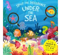 Spot The Difference - Under The Sea: A Fun Search and Solve Picture Book for 3-6 Year Olds