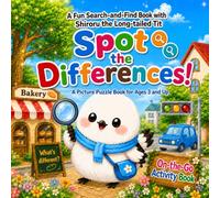 Spot the Differences!: A Fun Search-and-Find Picture Puzzle Book with Shiroru the Long-tailed Tit for Ages 3 and Up