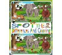Spot the Differences and coloring: Animals Edition, Test your detective skills! Find the Differences, Color the Fun: An Animal Adventure Awaits.