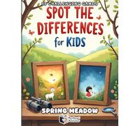 Spot the Differences for Kids - Spring Meadow Adventure: 50 Fun and Challenging Spot the Difference Puzzles with Score Tracker | Spring-Themed Activity Book for Kids Ages 4-8