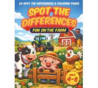 Spot the Differences: Fun on the Farm: 60 Spot the Differences & Coloring Pages | A Fun Puzzle and Activity Book with Cute Farm Animals for Kids Ages 4-8