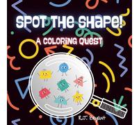 Spot the Shape: A Coloring Quest: Coloring Book