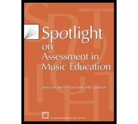 Spotlight on Assessment in Music Education (Tascabile) Spotlight Series