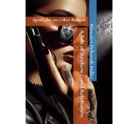 Spotlight on Cyber Bullies: A Tale of Resilience and Retaliation