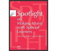 Spotlight on Making Music with Special Learners (Tascabile) Spotlight Series