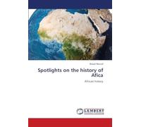 Spotlights on the history of Afica: African history