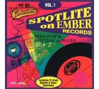 Spotlite On Ember Records - Vol. 1-Doo Wop & Rhythm & Blue