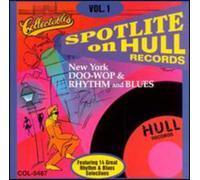 Spotlite On Hull Records - Vol. 1-New York Doo-Wop & Rhyt