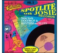Spotlite On Josie Records - Vol. 3-New York Doo-Wop & Rhyt