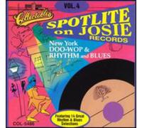 Spotlite On Josie Records - Vol. 4-New York Doo-Wop & Rhyt